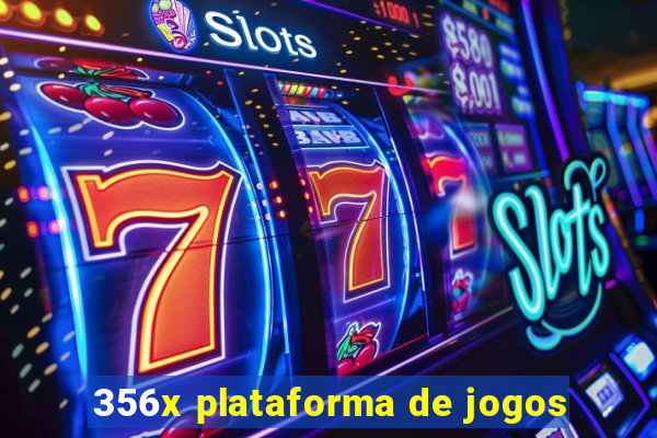 356x plataforma de jogos